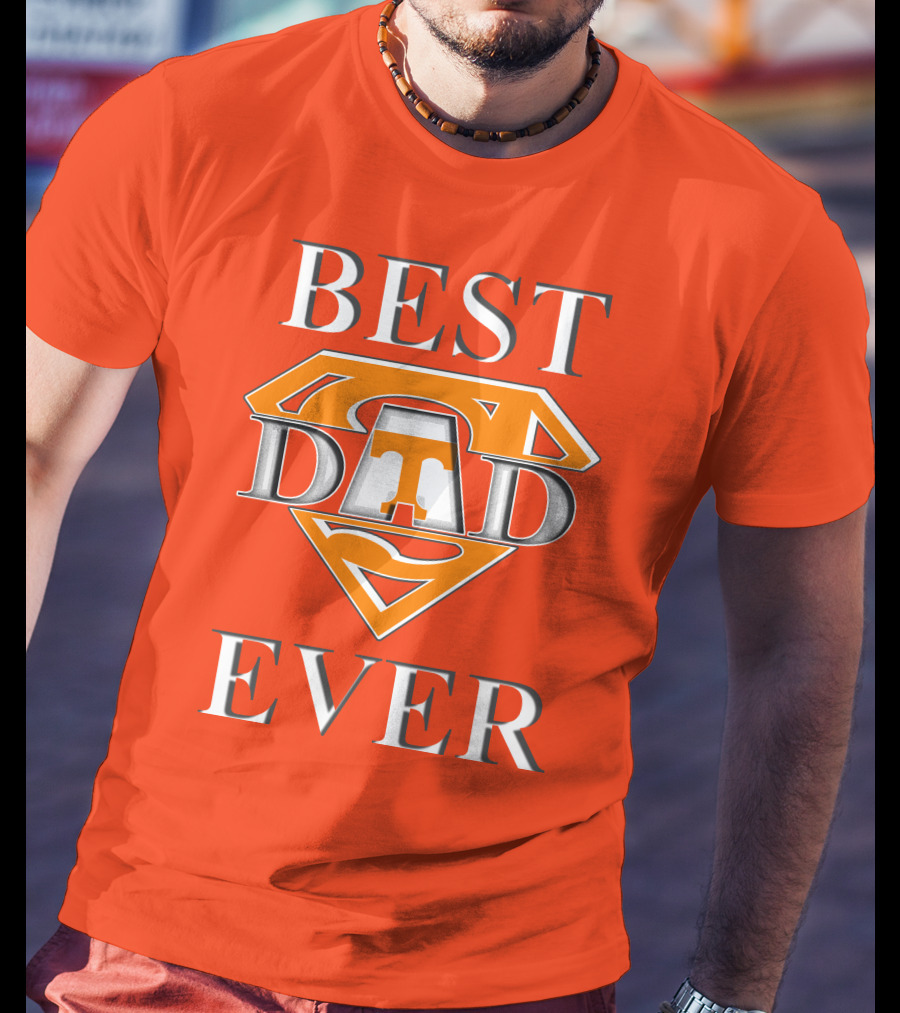 Tennessee Volunteers Best Dad Ever Super T T-Shirt
