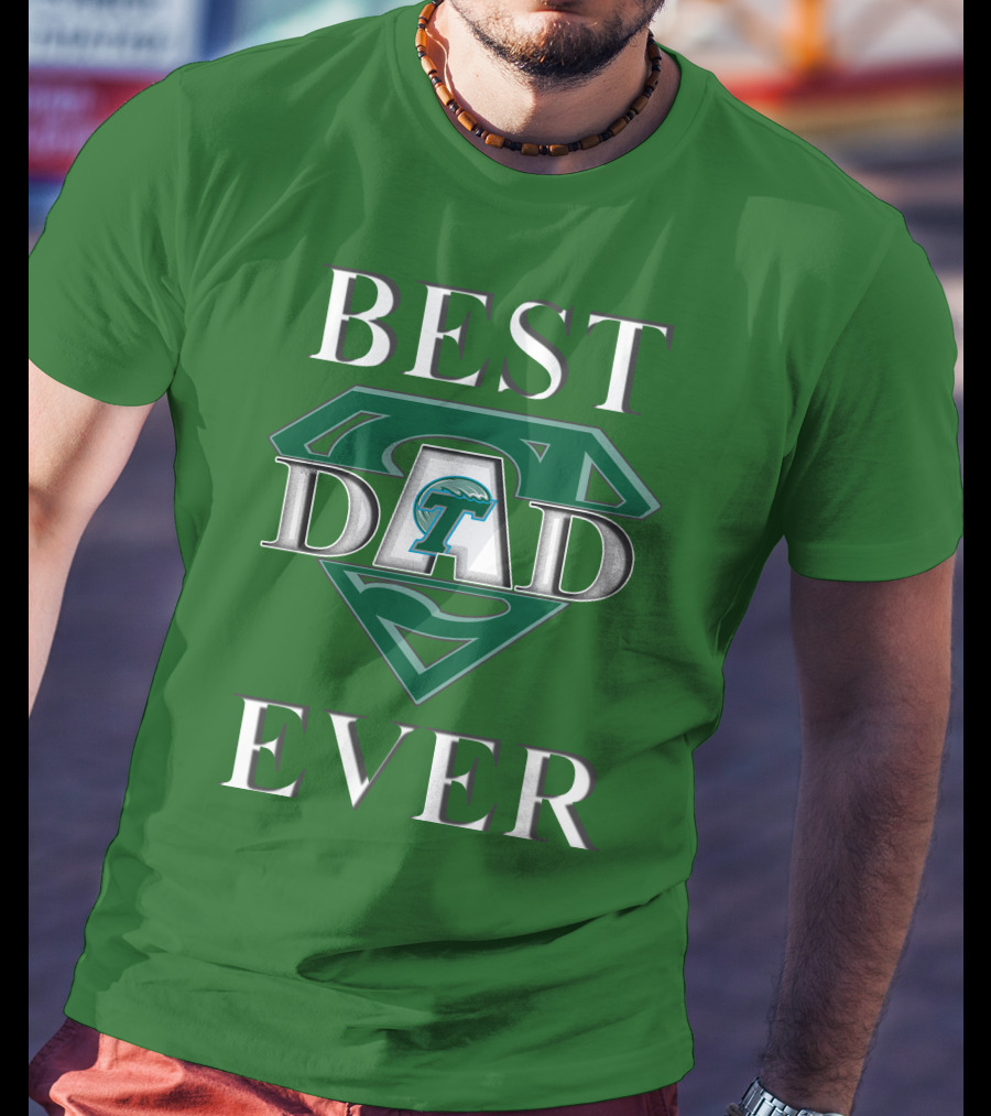 Best Dad Ever Tulane Green Wave Superman T-Shirt