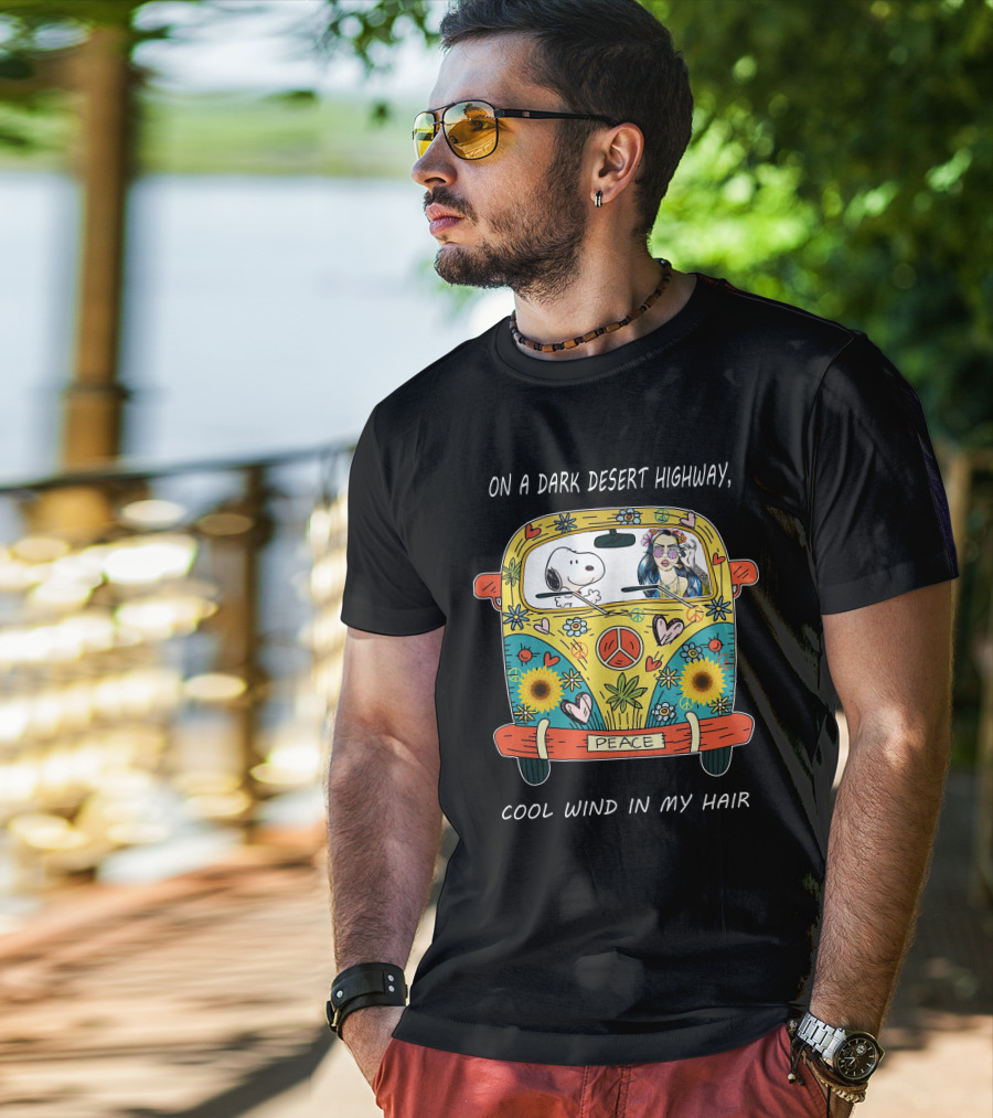 On A Dark Desert Highway Cool Wind In My Hair Peace Bus Hippie Snoopy T-Shirt