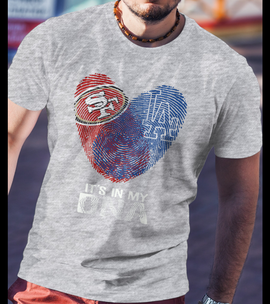 49ers Dodgers Heart Fingerprint It's In My Dna T-Shirt