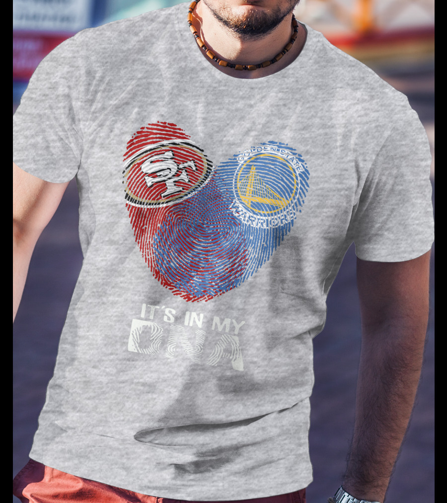 49ers Golden State Warriors Fingerprint It's In My Dna T-Shirt