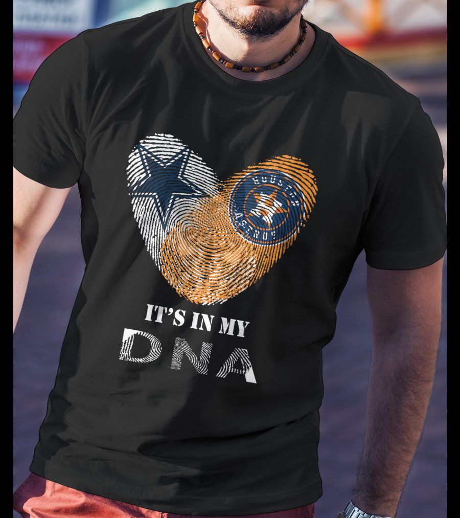 Cowboys Houston Astros It's In My DNA T-Shirt
