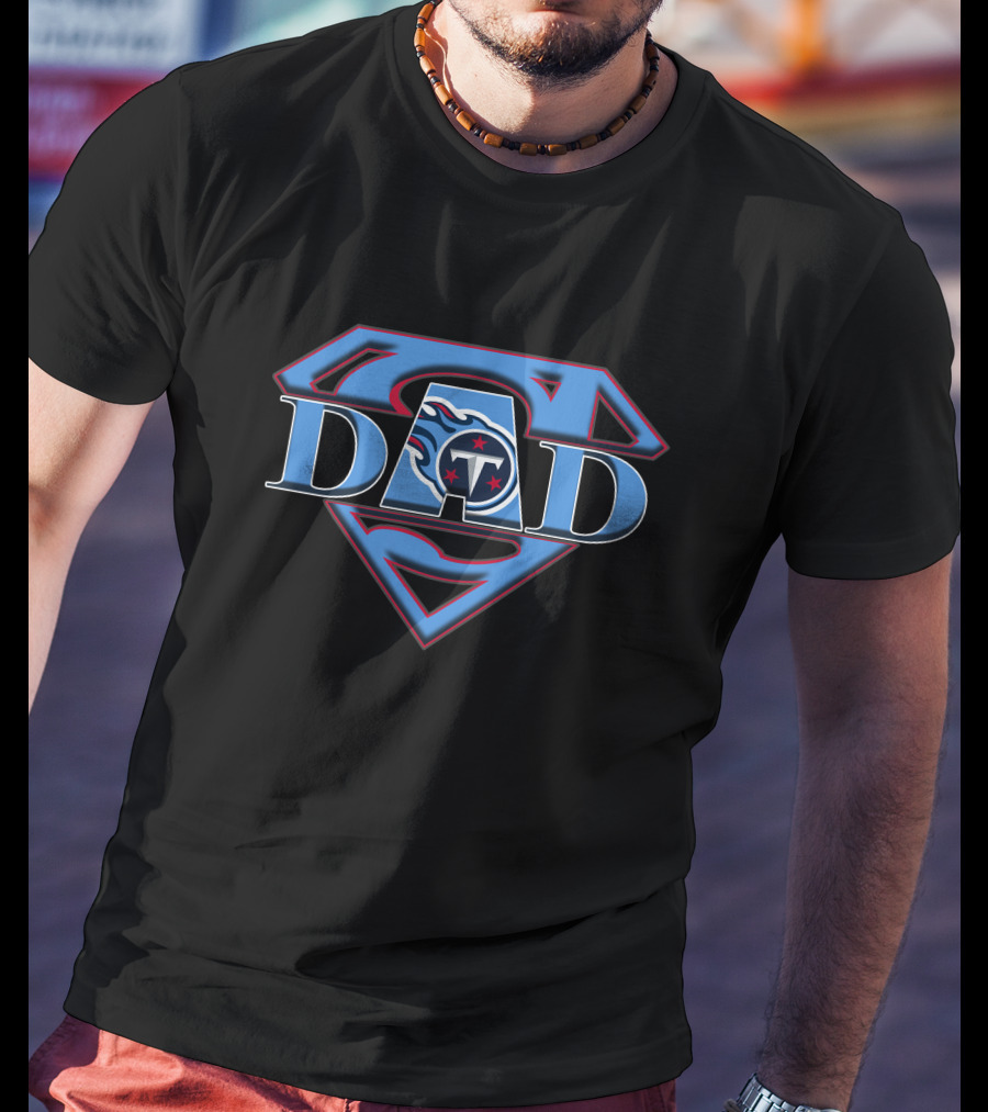Tennessee Titans Super Dad Superman T-Shirt