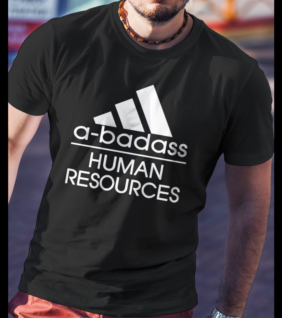 A-Badass Human Resources T-Shirt