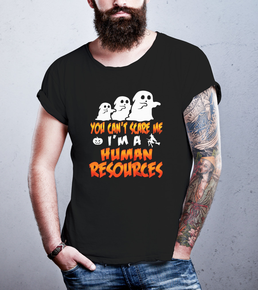 You Can't Scare Me I'm A Human Resources Halloween Ghosts T-Shirt