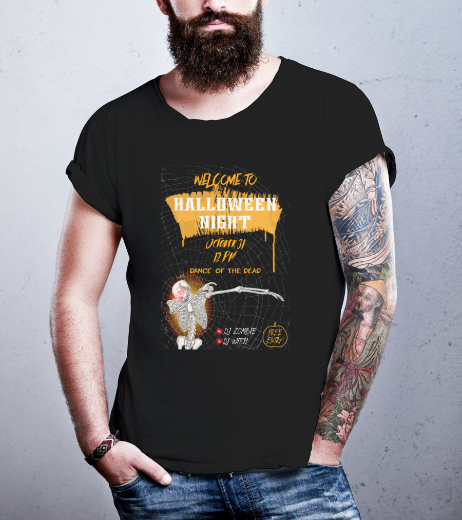Welcome To Halloween Night October 31 Dance Of The Dead Dj Zombie Dj Witch Free Entry T-Shirt