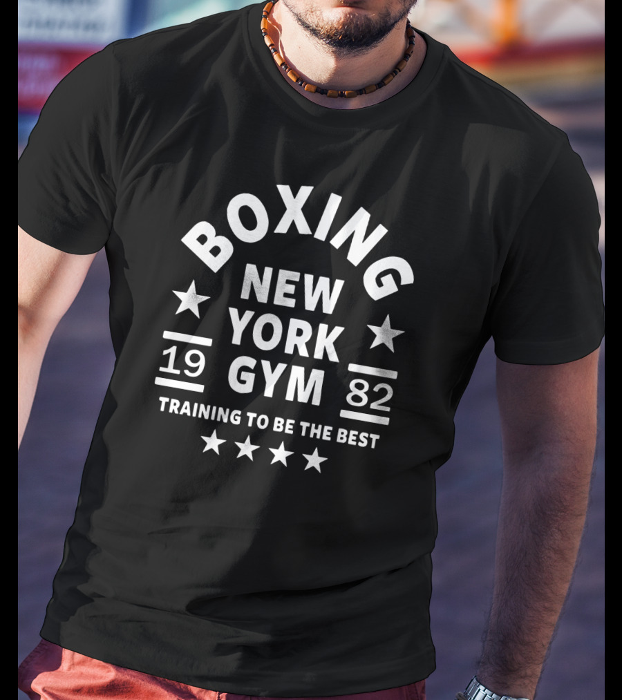 Boxing New York Gym 1982 Training To Be The Best T-Shirt