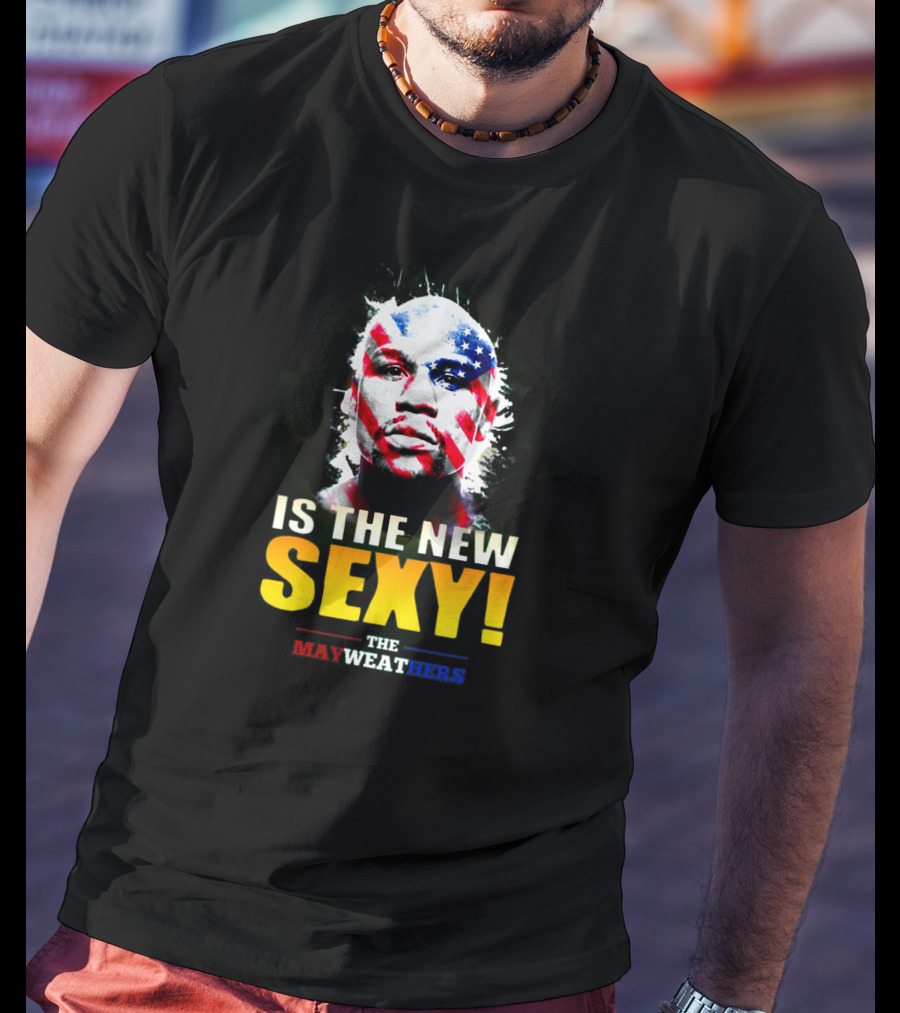 The Mayweathers Is The New Sexy T-Shirt