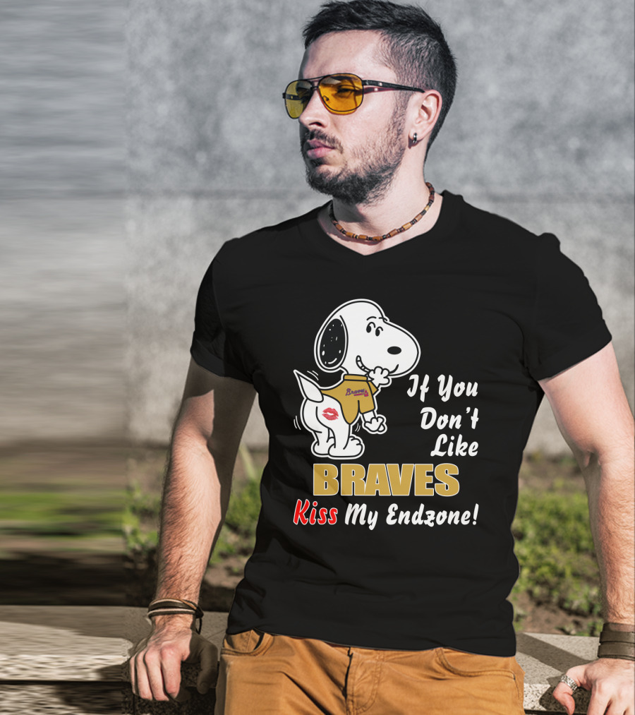 If You Don't Like Braves Kiss My Endzone Snoopy Football T-Shirt