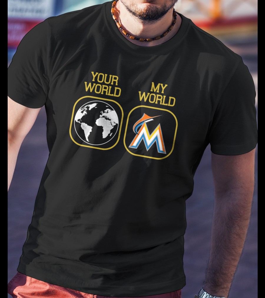Your World My World Miami Marlins M Logo Earth T-Shirt