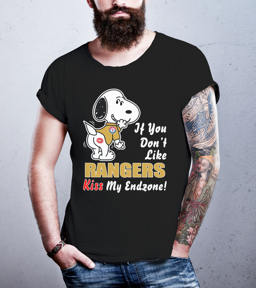 If You Don't Like Rangers Kiss My Endzone Snoopy Texas Rangers T-Shirt
