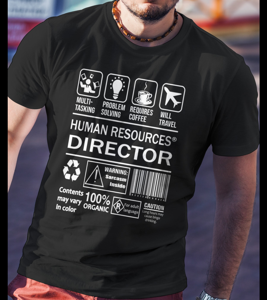 Multitasking Problem Solving Requires Coffee Human Resources Director 100% Organic Sarcasm Inside Warning T-Shirt