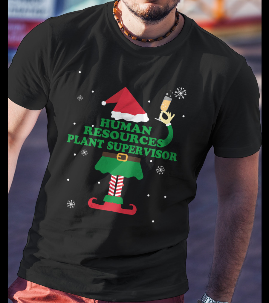 Human Resources Plant Supervisor Elf Santa Hat Snowflakes Champagne Cheers T-Shirt