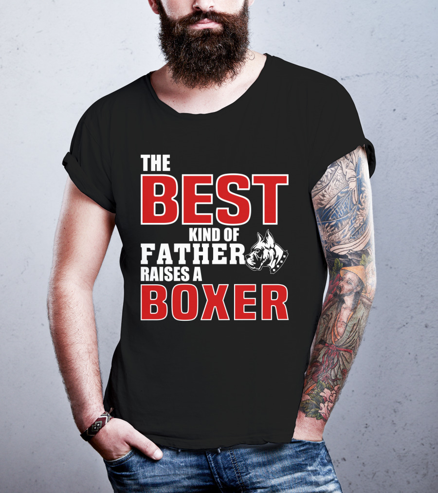 The Best Kind Of Father Raises A Boxer T-Shirt