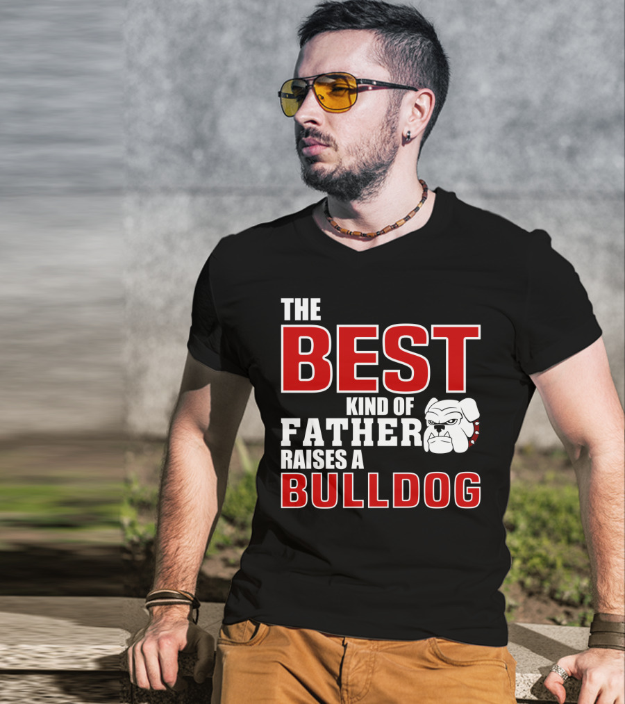 The Best Kind Of Father Raises A Bulldog T-Shirt