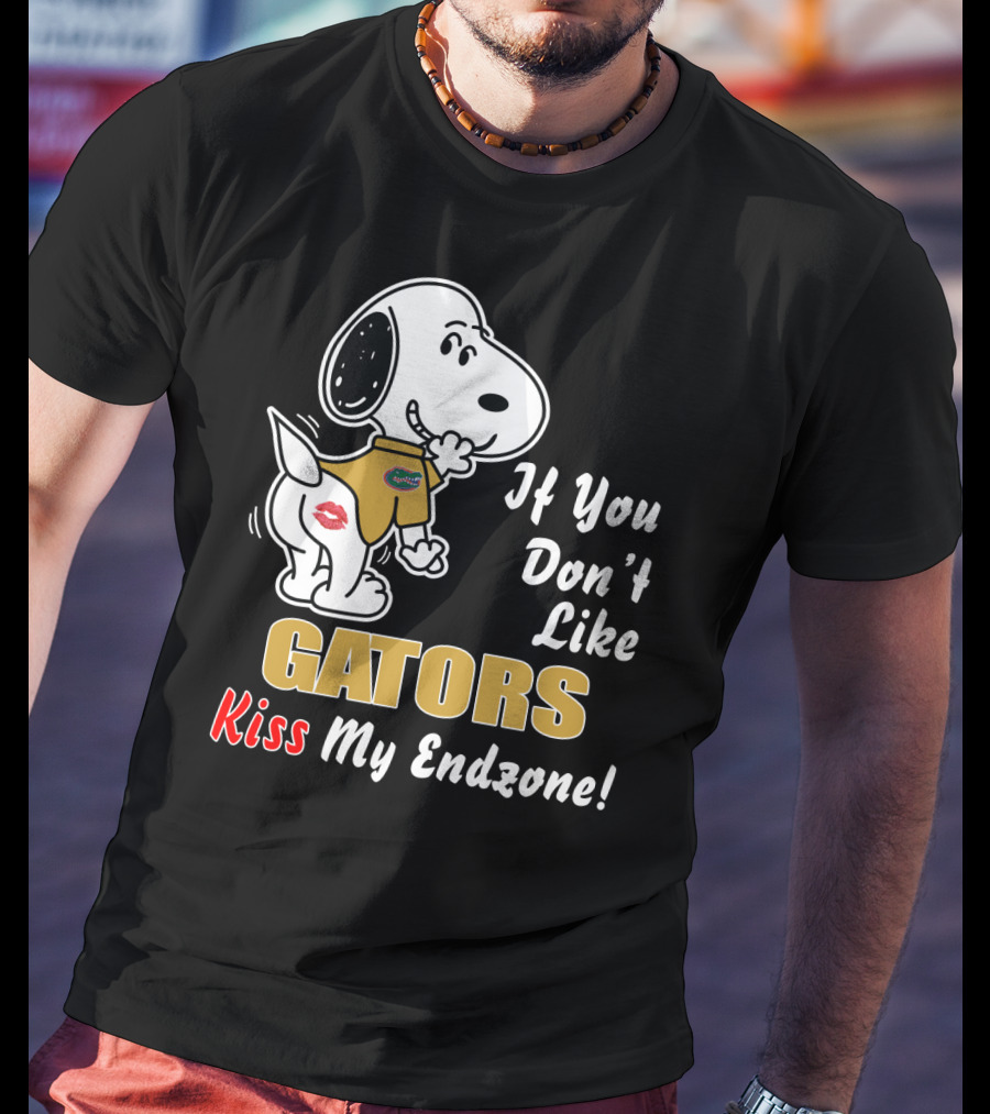 Florida Gators Football If You Don’t Like Gators Kiss My Endzone T-Shirt