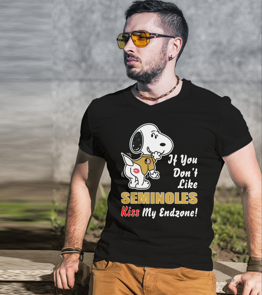 If You Don't Like Seminoles Kiss My Endzone Fsu Football T-Shirt