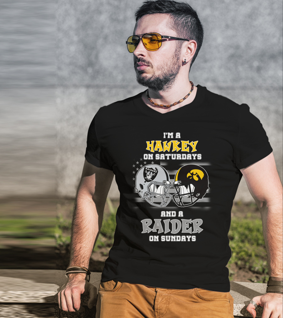 I'm A Hawkeye On Saturdays And A Raider On Sundays T-Shirt