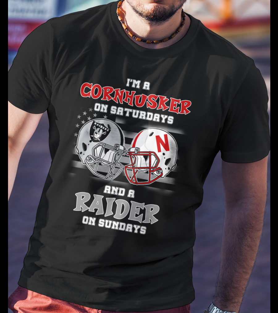 I'm A Cornhusker On Saturdays And A Raider On Sundays Raiders Nebraska Helmet T-Shirt