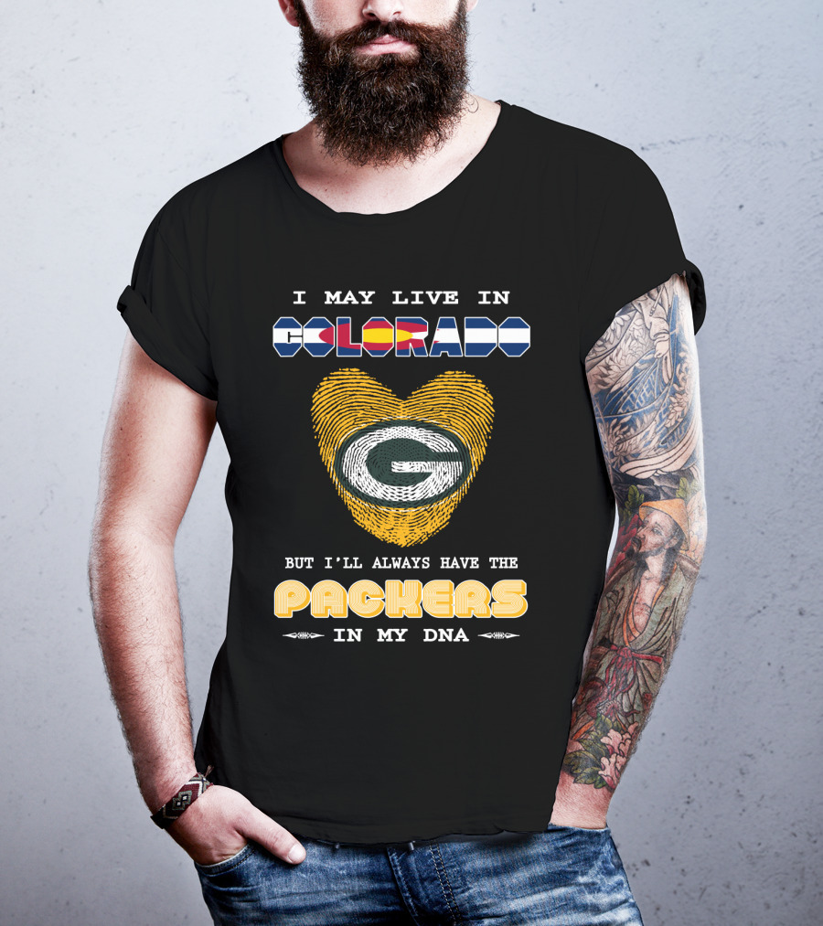 I May Live In Colorado But I'll Always Have The Packers In My Dna Fingerprint Heart T-Shirt