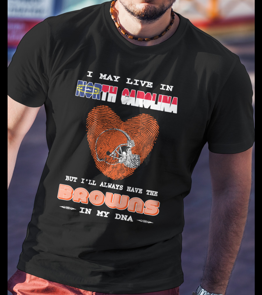 North Carolina Browns Fan Heart Fingerprint Logo Always In My Dna T-Shirt