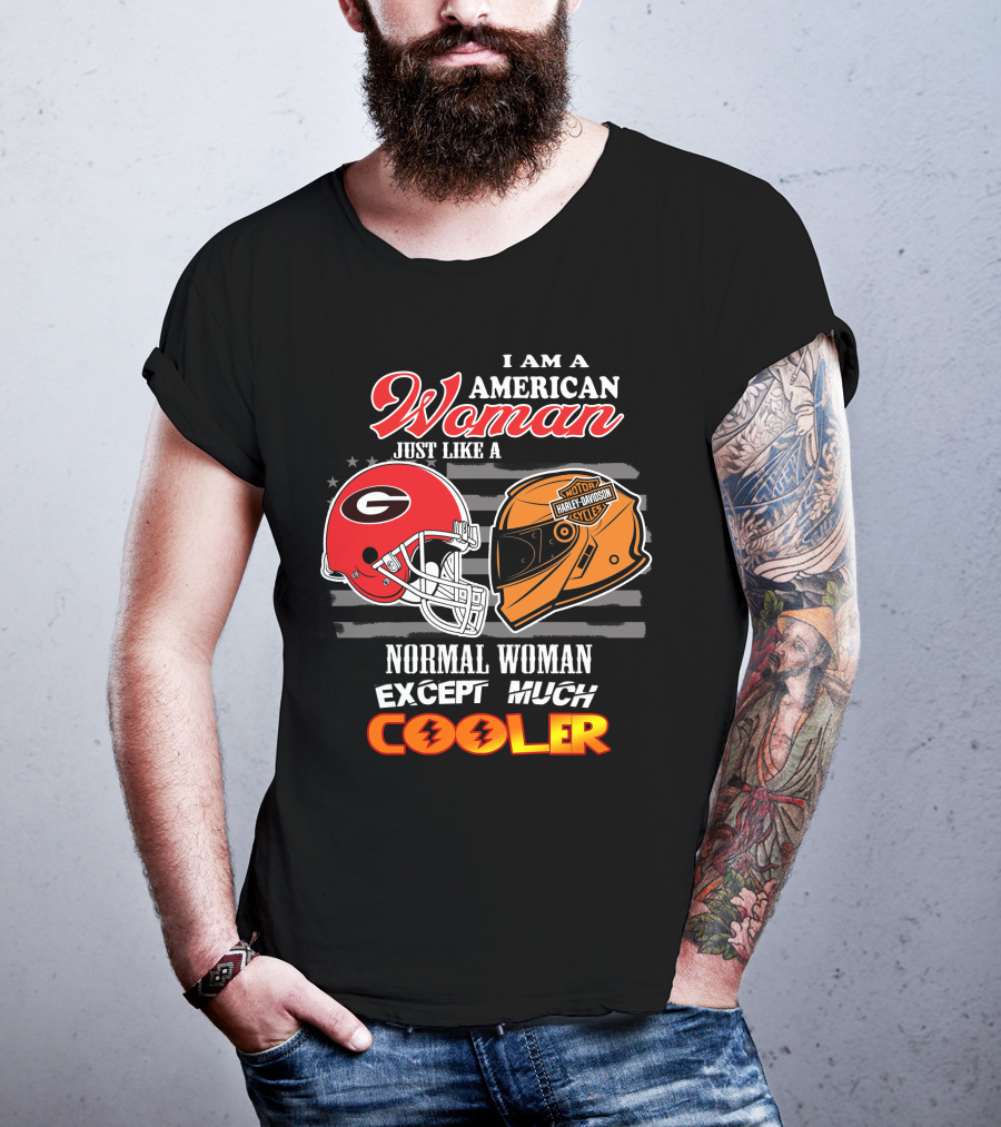 I Am An American Woman Just Like A Georgia Bulldogs Harley Davidson Motorcycle Helmet Normal Woman Except Much Cooler T-Shirt