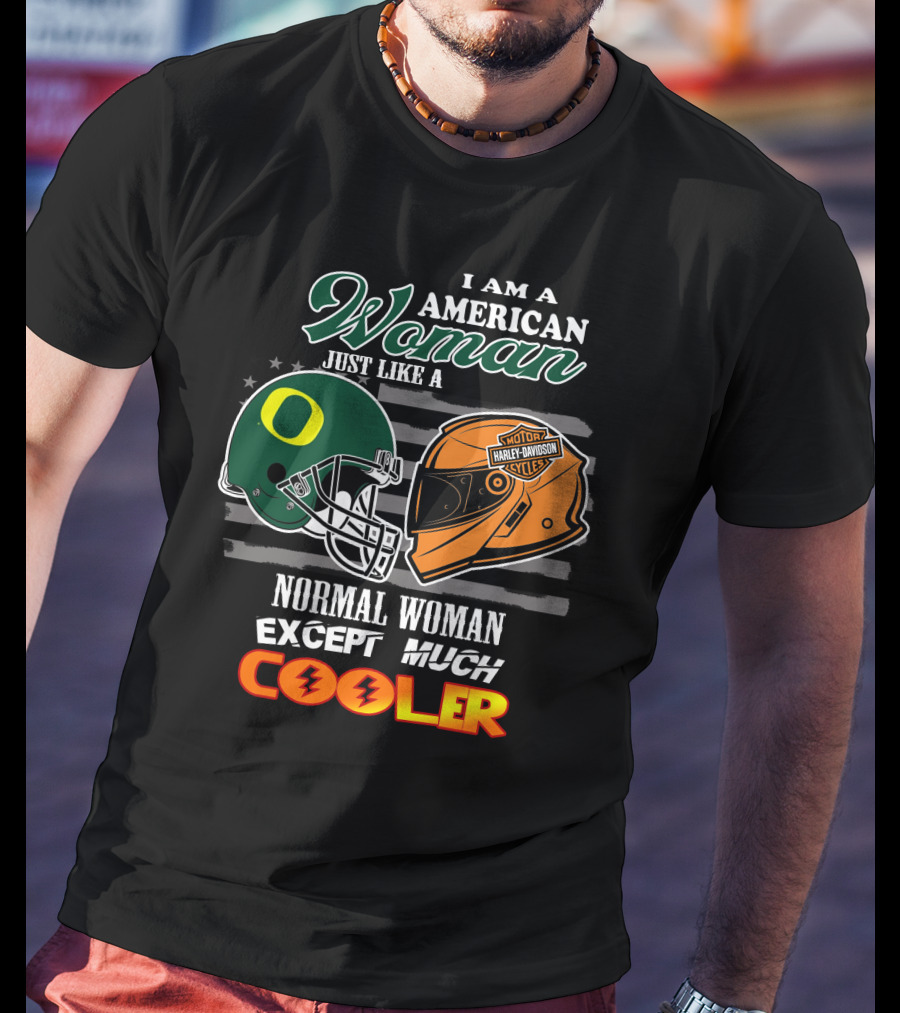 I Am An American Woman Just Like A Normal Woman Except Much Cooler Ducks Harley Davidson Motor Cycles T-Shirt