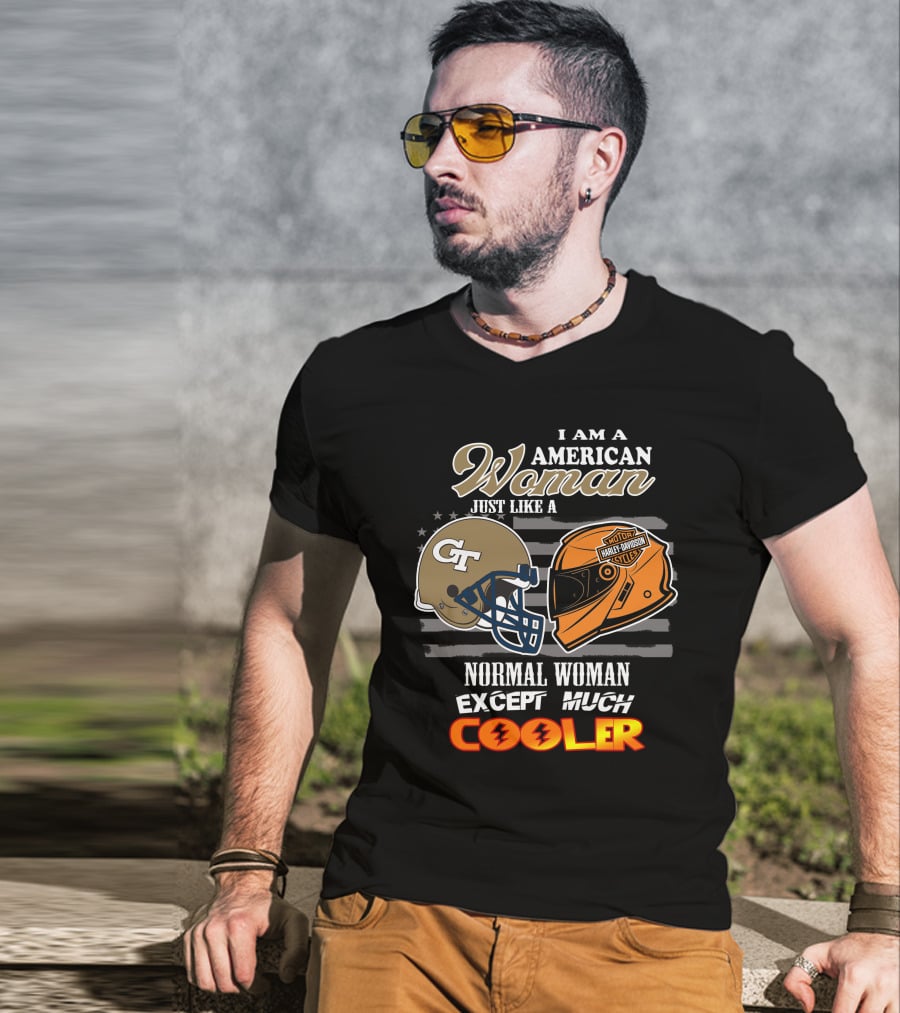 American Woman Just Like Georgia Tech Harley Davidson Except Much Cooler T-Shirt