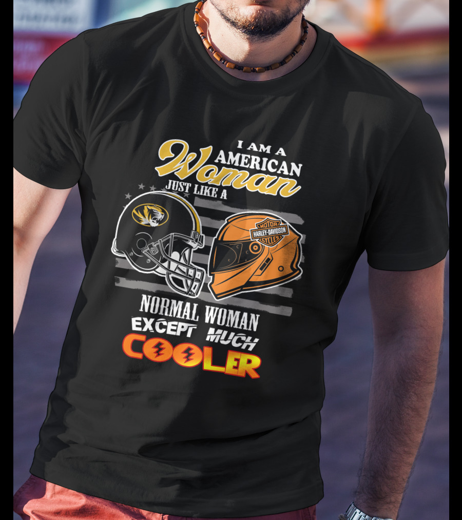 I Am An American Woman Like A Missouri Tigers Helmet Harley Davidson Motorcycle Cooler T-Shirt