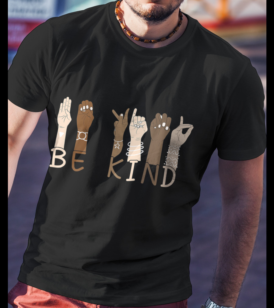 Be Kind Sign Language Hand Gesture Teachers Interpreter ASL T-Shirt