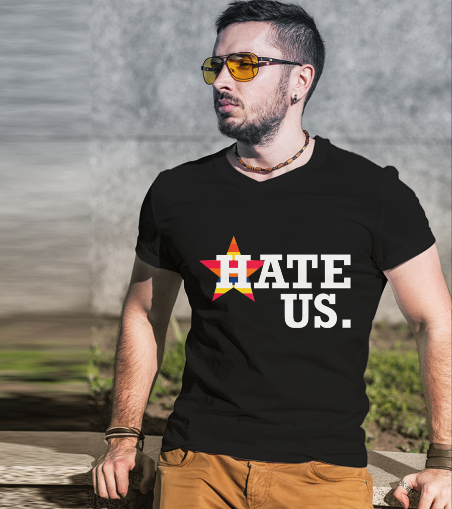 Hate Us Houston Baseball Star Logo Proud Fan T-Shirt