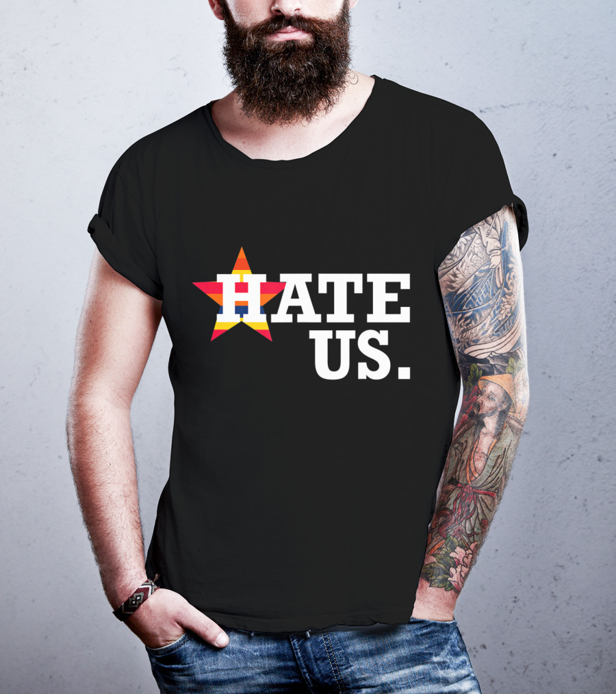 Hate Us Houston Baseball Star Logo Proud Fan T-Shirt