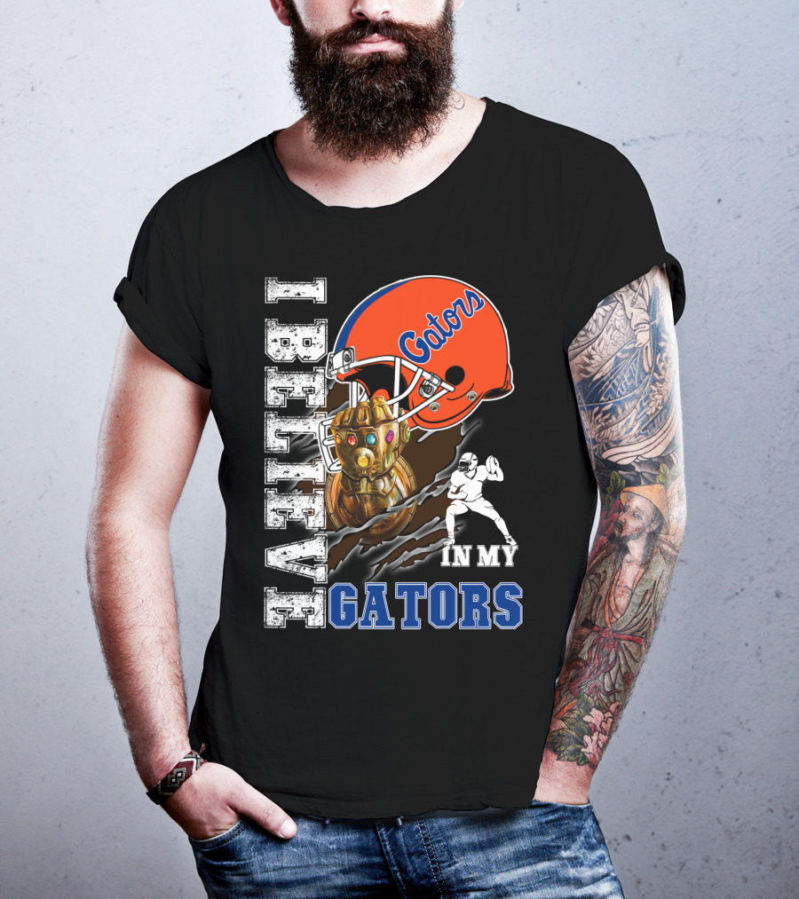 I Believe In My Gators Fan Gauntlet Helmet Football T-Shirt