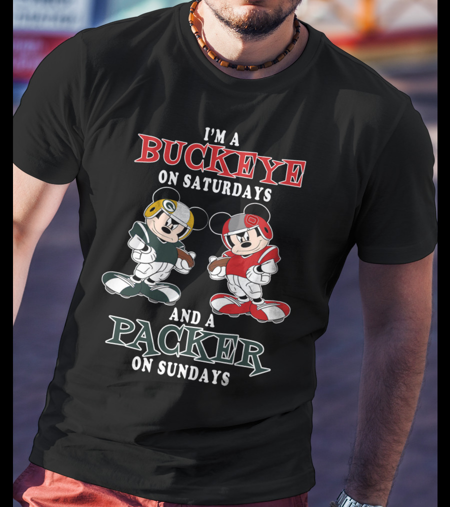 I'm A Buckeye On Saturdays And A Packer On Sundays T-Shirt