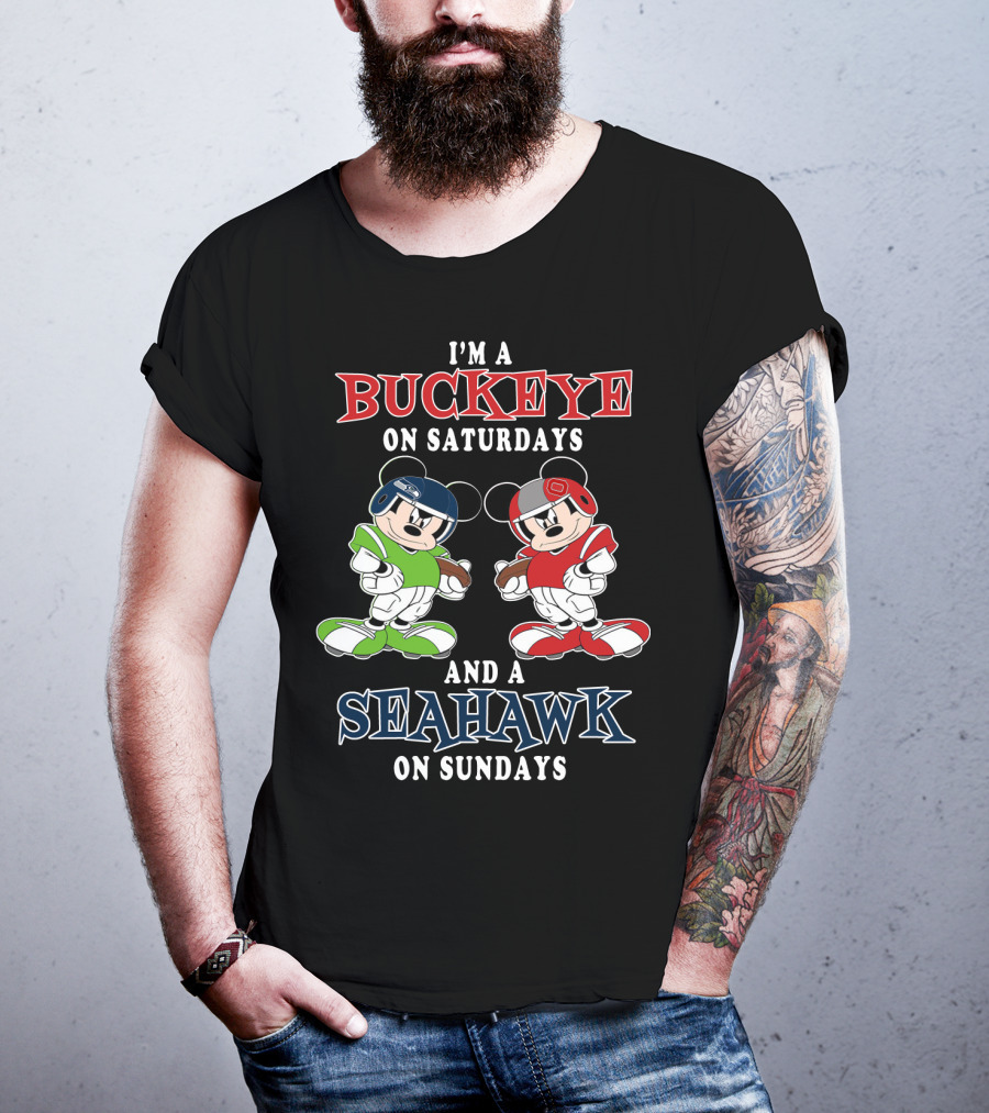 I'm A Buckeye On Saturdays And A Seahawk On Sundays Mickey T-Shirt