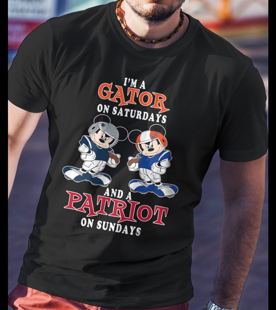 I'm A Gator On Saturdays And A Patriot On Sundays T-Shirt