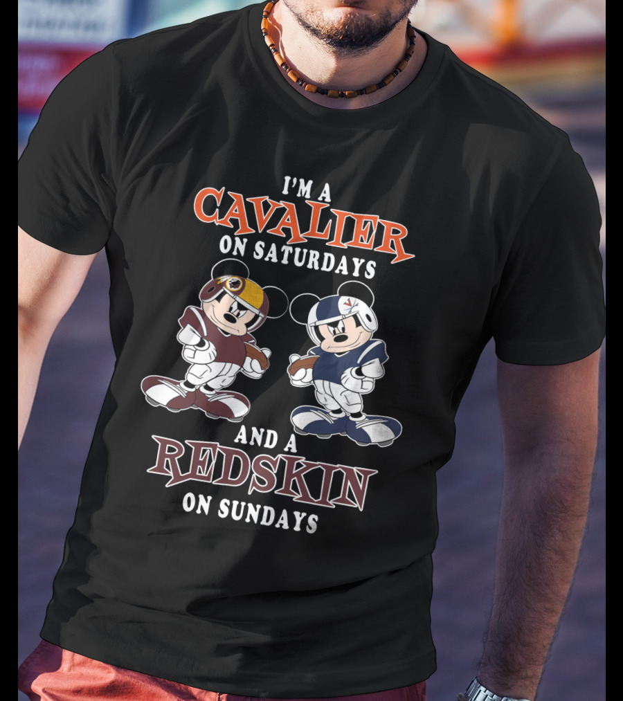 I'm A Cavalier On Saturdays And A Redskin On Sundays T-Shirt