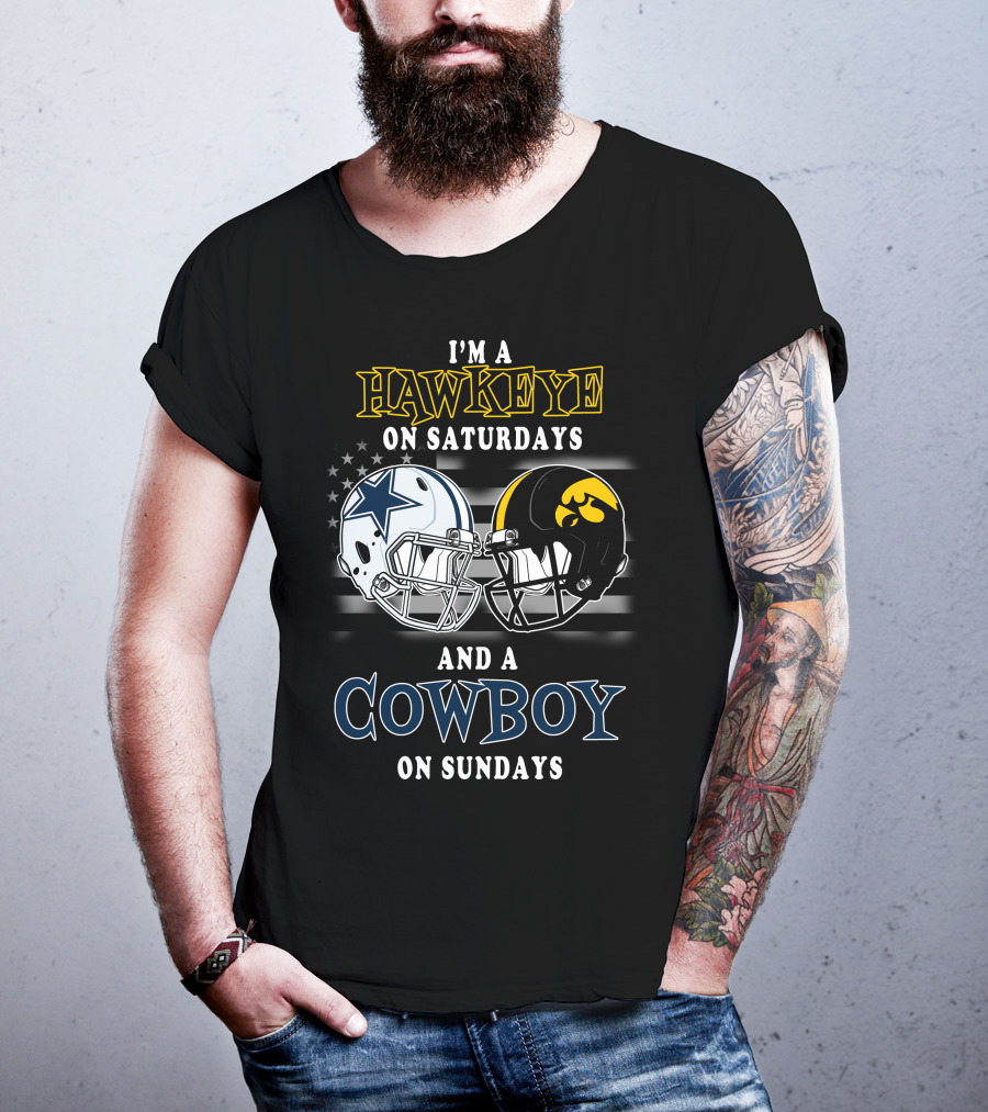 I'm A Hawkeye On Saturdays And A Cowboy On Sundays T-Shirt