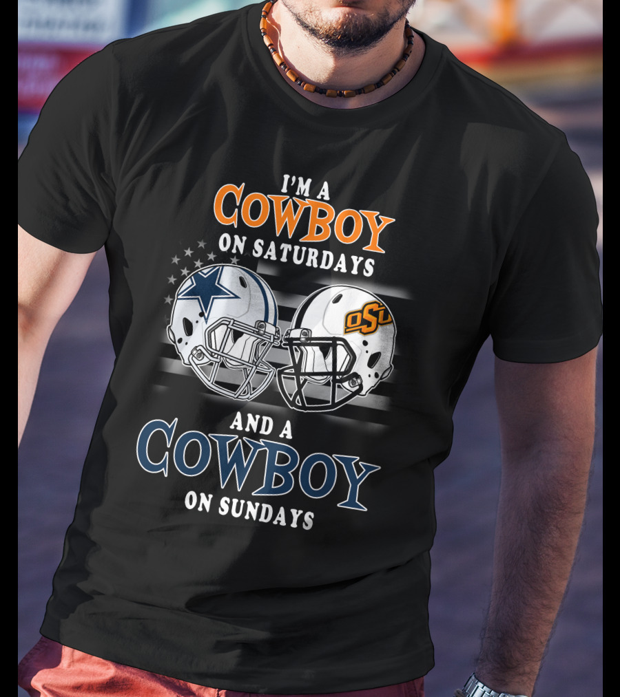 I'm A Cowboy On Saturdays Osu And A Cowboy On Sundays T-Shirt