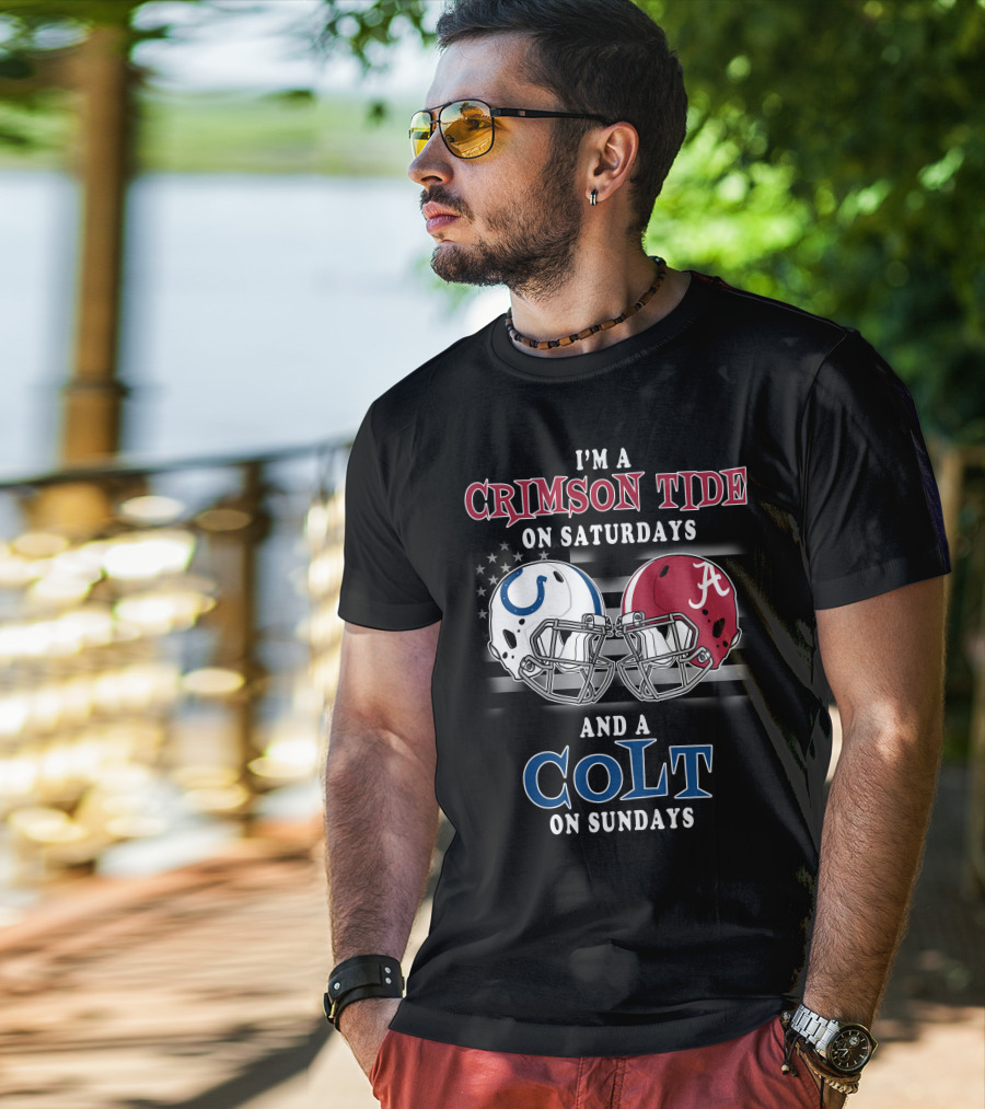 I'm A Crimson Tide On Saturdays And A Colt On Sundays T-Shirt