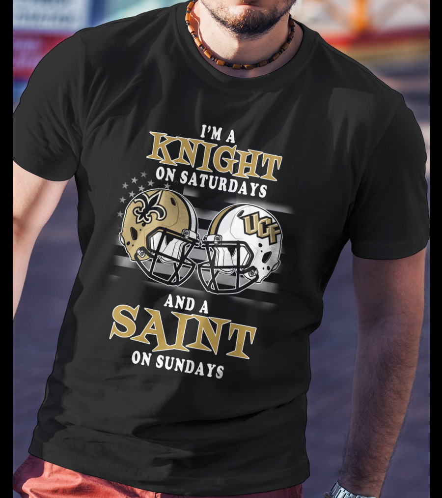 I'm A Knight On Saturdays And A Saint On Sundays Ucf Football Helmet Battle T-Shirt