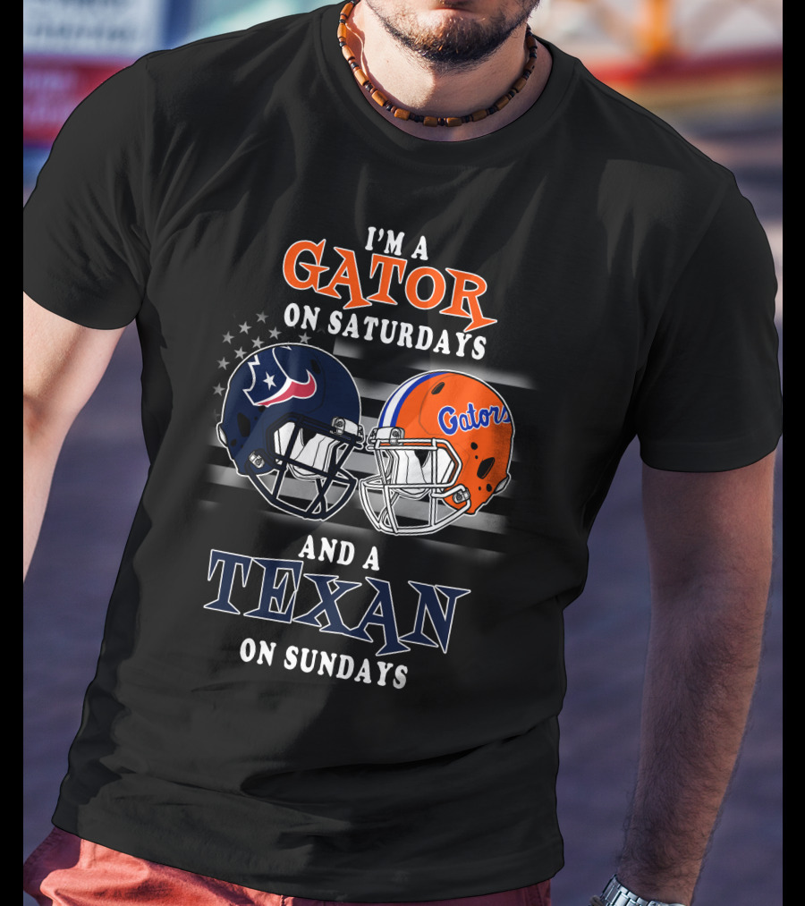 I'm A Gator On Saturdays And A Texan On Sundays T-Shirt