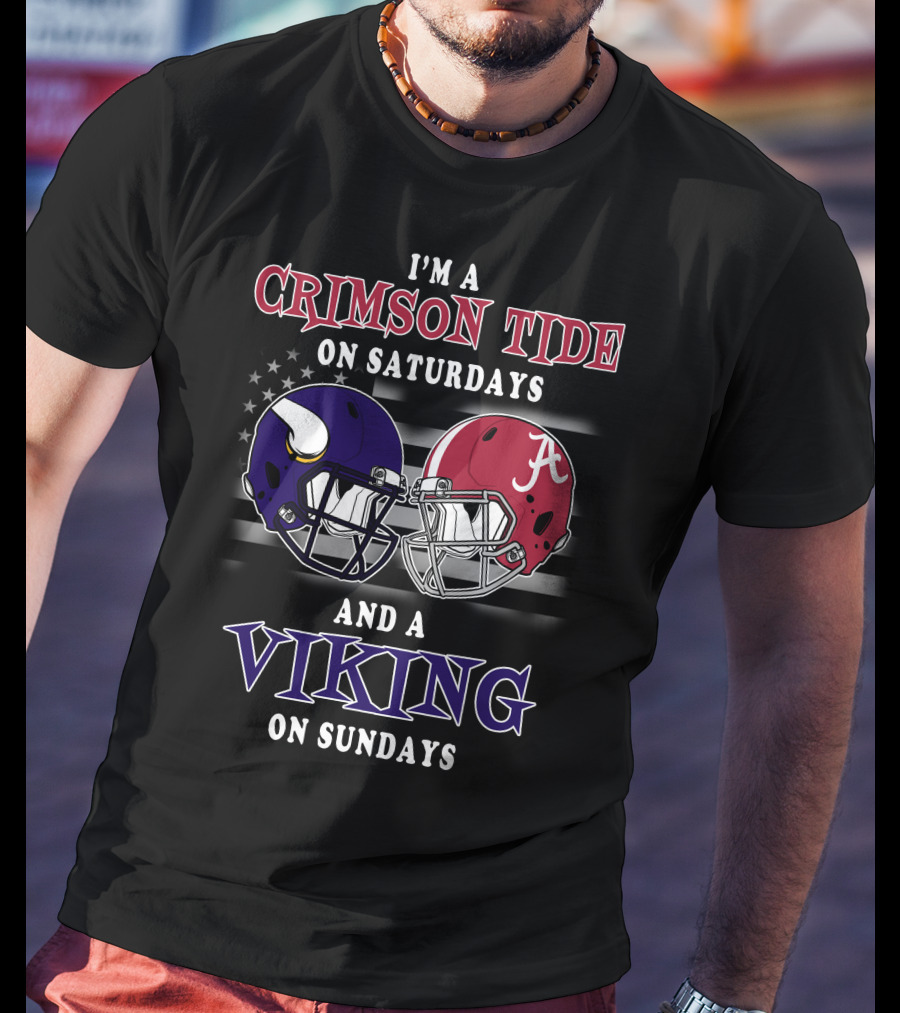 I'm A Crimson Tide On Saturdays And A Viking On Sundays T-Shirt