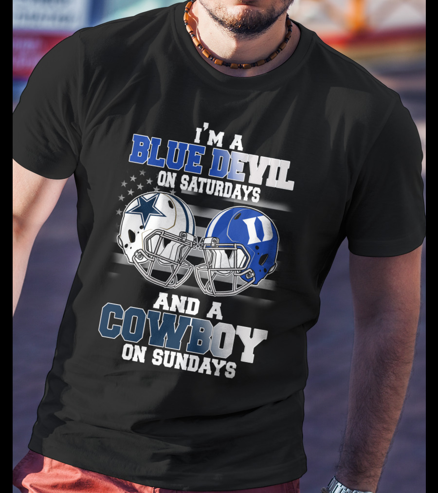 I'm A Blue Devil On Saturdays And A Cowboy On Sundays T-Shirt