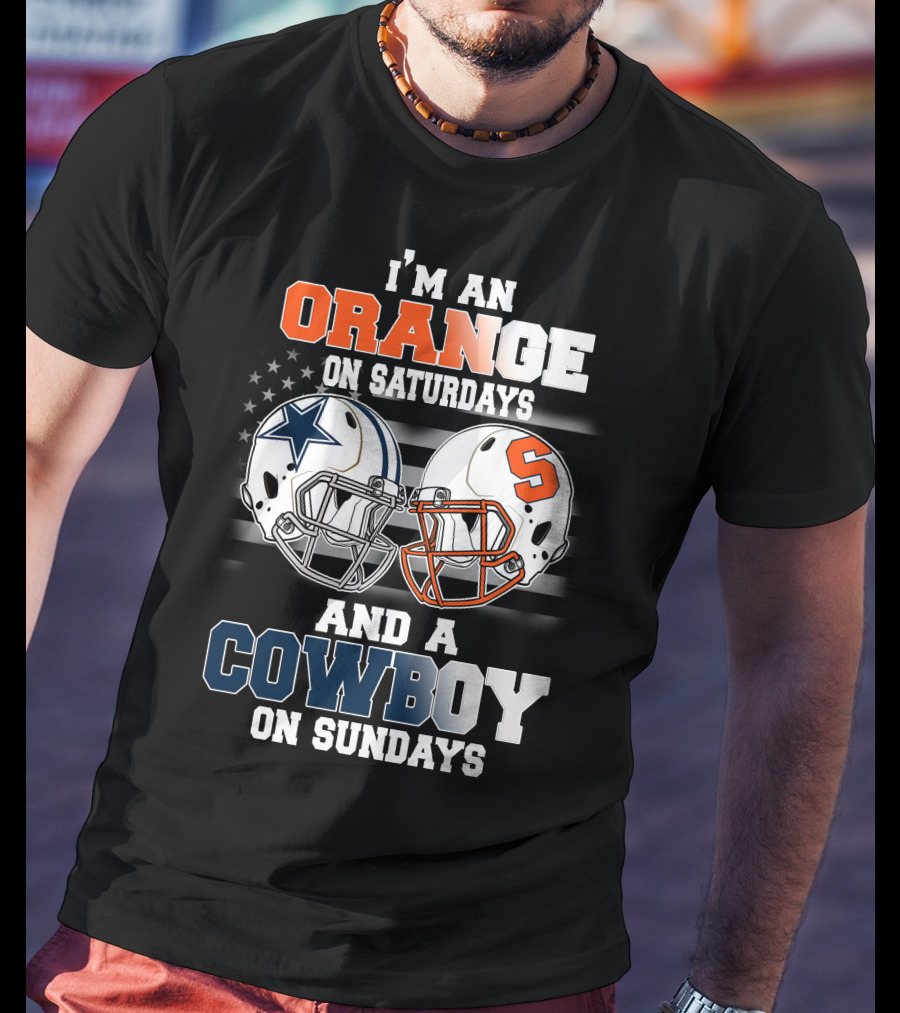 I'm An Orange On Saturdays And A Cowboy On Sundays T-Shirt