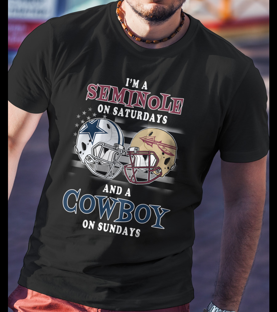 I'm A Seminole On Saturdays And A Cowboy On Sundays T-Shirt