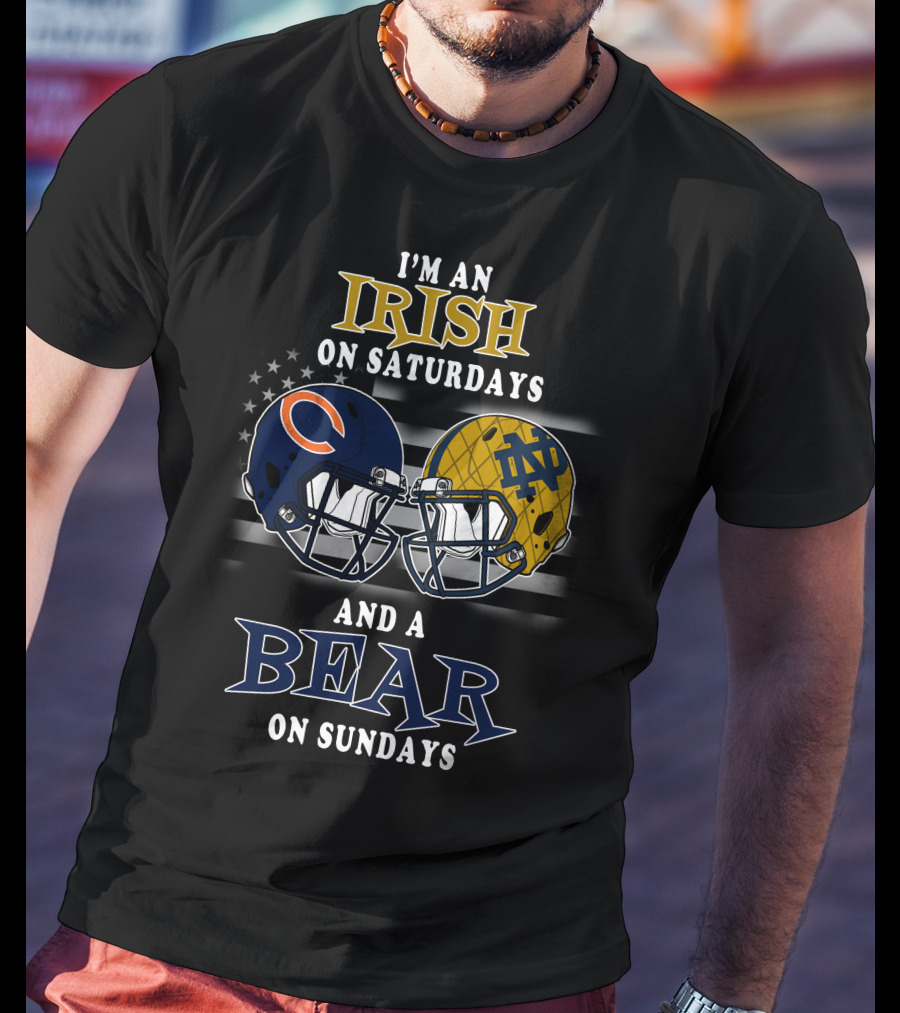 I'm An Irish On Saturdays And A Bear On Sundays T-Shirt