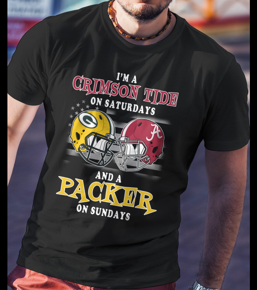 I'm A Crimson Tide On Saturdays And A Packer On Sundays T-Shirt