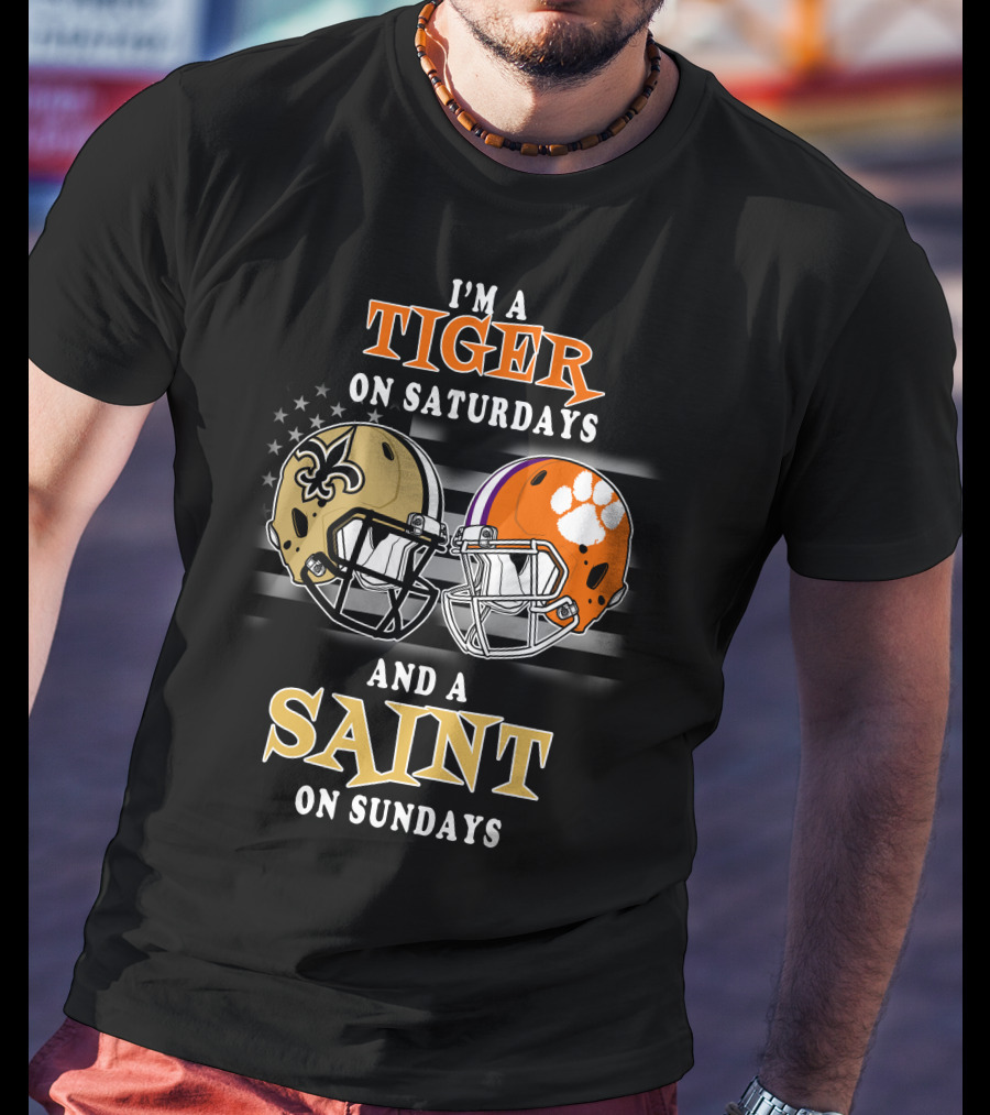 I'm A Tiger On Saturdays And A Saint On Sundays T-Shirt