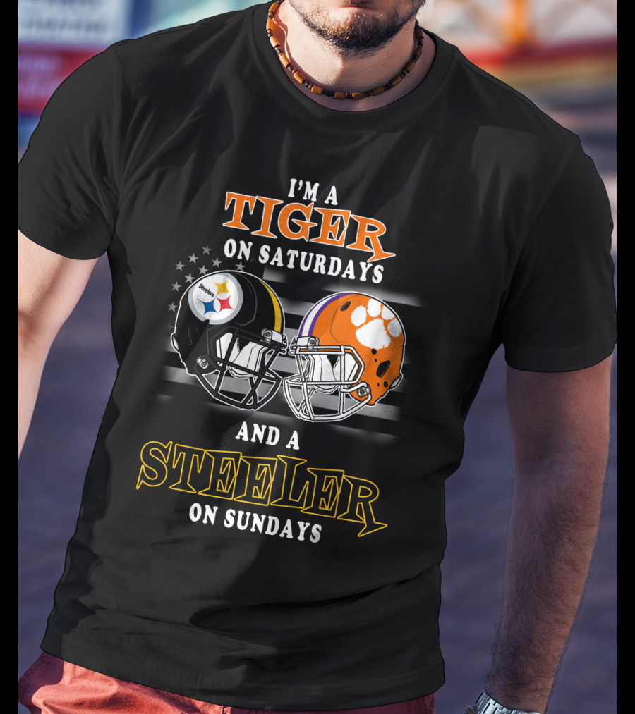 I'm A Tiger On Saturdays And A Steeler On Sundays T-Shirt